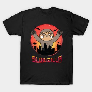 SLOWZILLA A FUNY SLOTH DESIGN FOR YOU T-Shirt